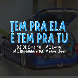 Tem pra ela e tem pra Tu (Explicit)