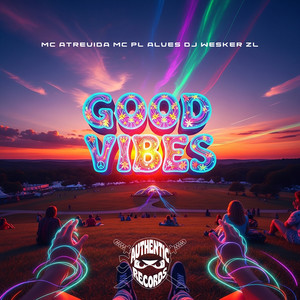 Good Vibes (Explicit)