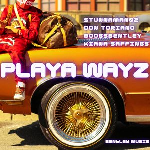 Playa Wayz (Explicit)