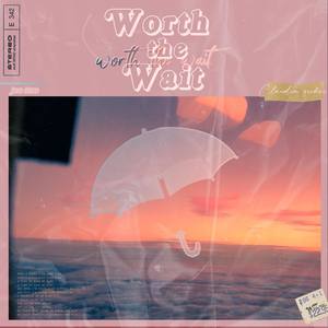 Worth the Wait (feat. Claudia Gruber)