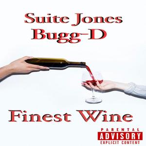 Finest Wine (feat. Bugg-D) [Explicit]