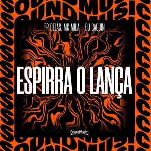 ESPIRRA O LANÇA (Explicit)