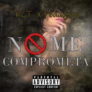 No me comprometa (feat. Pedagogo) [Explicit]