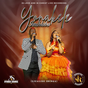 Yonakele Imihlaba / Lizalise Idinga