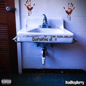 Quarantine, Pt. 2 (Explicit)