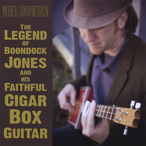 The Legend of Boondock Jones and His Faithful Cigar Box Guitar