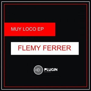 Muy Loco (Original Mix)