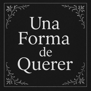 UNA FORMA DE QUERER (Freestyle)