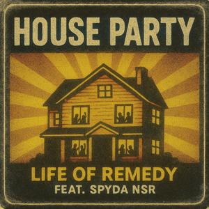 House Party (feat. Spyda NSR)