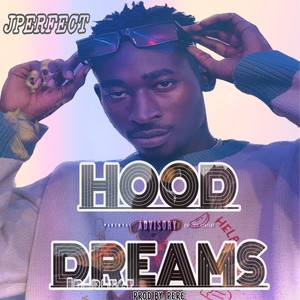 Hood Dreams (Explicit)