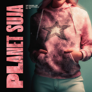 Planet Suja (Explicit)