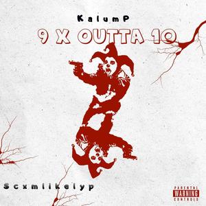 9 x Outta 10 (feat. Scxmlikelyp) [Explicit]