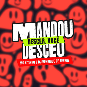 Mandou Descer Você Desceu (Explicit)