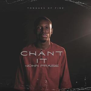 Tongues Of Fire (Chant It) (feat. John Praise)