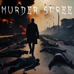 MURDER SPREE (feat. Lil Mighty, Son*Tavo & DMP) [Explicit]
