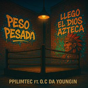 Peso Pesado (feat. O.C Da Youngin)