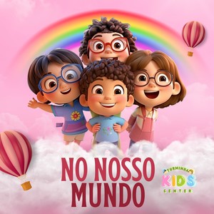 No Nosso Mundo - Turminha Kids