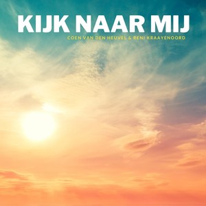 Kijk Naar Mij (feat. Reni Kraayenoord)