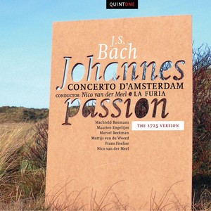 Bach: Johannes Passion (1725 version)