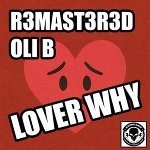 Lover Why (Explicit)