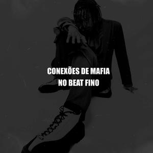 CONEXÕES DE MAFIA NO BEAT FINO (Explicit)