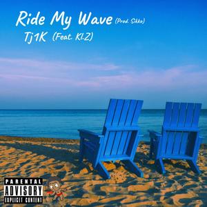 Ride My Wave(feat. KL.Z) (Explicit)
