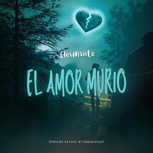 El Amor Murio (Explicit)