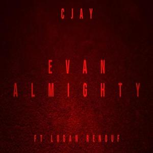 Evan Almighty (feat. Logan Renouf) [Explicit]