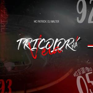 Mc Patrick - TRICOLOR NA VEIA