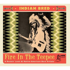 Indian Bred, Vol. 1 - Fire in the Teepee