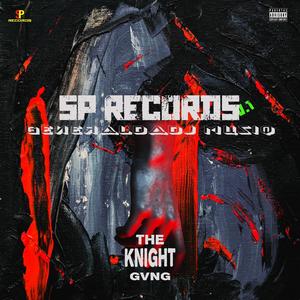 SP RECORDS V.1 (The Knight GVNG)