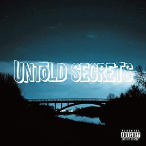 Untold Secrets (Explicit)