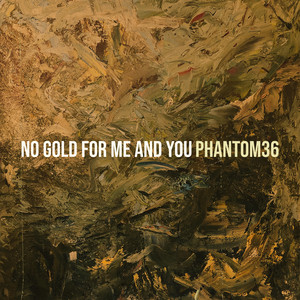 No Gold for Me and You (Explicit)