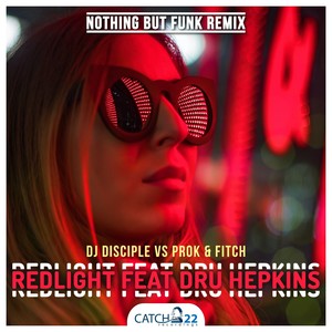 Redlight (Nothing But Funk Vocal Mix)