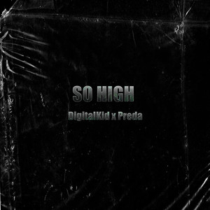 So High (Explicit)