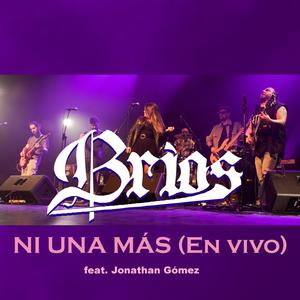 Ni una mas(feat. Jonathan Gomez) (En Vivo)