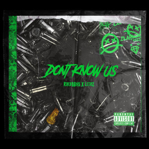 Don't Know Us (Explicit)