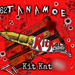 Kit Kat (Explicit)