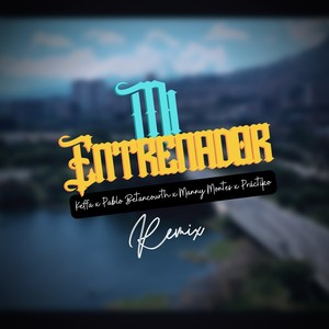Mi Entrenador (Remix)