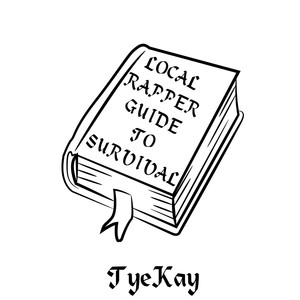 Local Rapper Guide to Survival (Explicit)