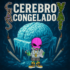 Cerebro Congelado (Explicit)