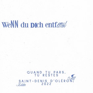 Wenn du dich entfernst