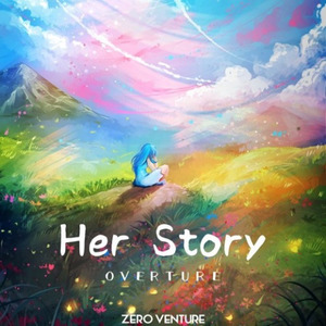 Her Story:Overture