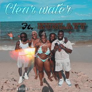 Clear Water (feat. Kunlayy) [Explicit]