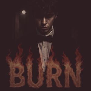 Burn (feat. Gavyn Noble) (Explicit)
