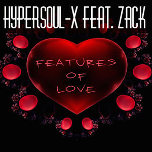Features of Love (Main Hype Tribe Mix)