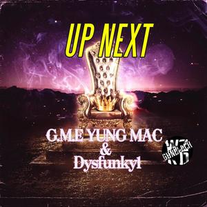 Up Next (feat. Dysfunky1) (Explicit)
