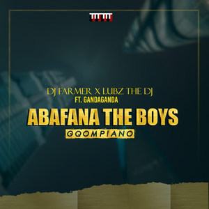 Abafana the Boys (Explicit)