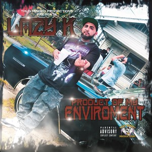 Product Of My Environment (Explicit)