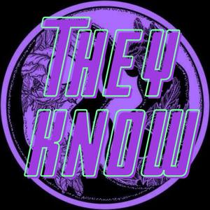THEY KNOW (Explicit)